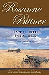 Into the Prairie: The Pioneers (Westward America, #3)