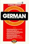 Conversational German: In 20 Lessons (Cortina Method)