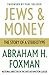 Jews and Money: The Story o...