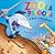 Zoola Palooza: A Book of Ho...