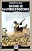 Histoire De La Guerre D'Indochine (L'aventure coloniale de la France)