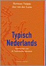 Typisch Nederlands: vademecum van de Nederlandse identiteit (Paperback)