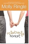 Relatively Honest by Molly Ringle