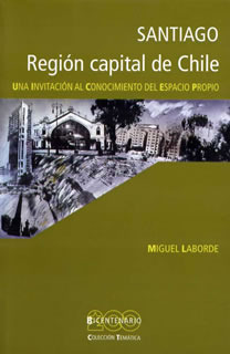 Santiago, región capital de Chile: una invitación al conocimiento del espacio propio (Paperback)