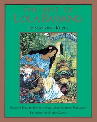 The Best of Lola Basyang: Timeless Tales for the Filipino Family