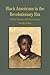 Black Americans in the Revolutionary Era A Brief History with Documents by Woody Holton