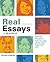 Real Essays with Readings: Writing Projects for College, Work, and Everyday Life