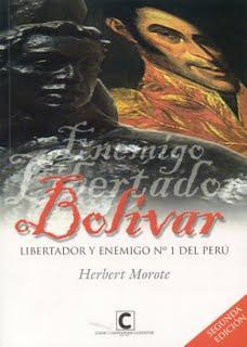 Bolivar - Libertador Y Enemigo No. 1 Del Peru