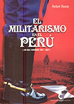 El Militarismo En El Peru: Un Mal Comienzo, 1821-1827