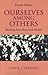 Ourselves Among Others: Readings from Home and Abroad, 4th Edition