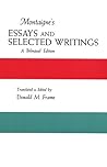 Montaigne's Essays and Selected Writings: A Bilingual Edition Montaigne's Essays and Selected Writings: A Bilingual Edition