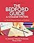 The Bedford Guide for College Writers With Reader, Research Manual, and Handbook