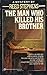 The Man Who Killed His Brother