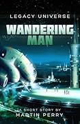 Wandering Man [Short Story]