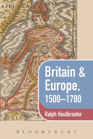 Britain and Europe, 1500-1780
