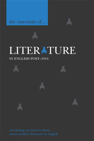 The Essentials of Literature in English Post-1914 (The ^AEssentials of ... Series)