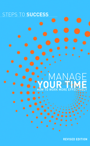 Manage Your Time: How To Work More Effectively