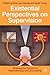 Existential Perspectives on Supervision: Widening the Horizon of Psychotherapy and Counselling
