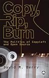 Copy, Rip, Burn by David M. Berry Copy, Rip, Burn by David M. Berry