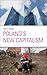 Poland's New Capitalism by Jane Hardy