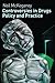 Controversies in Drugs Policy and Practice