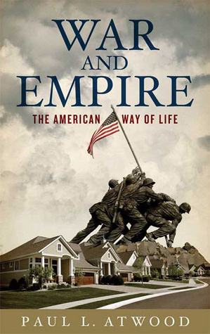 War and Empire: The American Way of Life (Paperback)