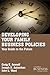 Developing Family Business Policies: Your Guide to the Future (A Family Business Publication)