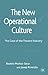 The New Operational Culture...