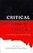 Critical Development Theory...