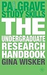The Undergraduate Research Handbook (Macmillan Study Skills)