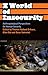 A World of Insecurity: Anthropological Perspectives on Human Security (Anthropology, Culture and Society)