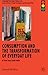 Consumption and the Transformation of Everyday Life: A View from South India (Consumption and Public Life)