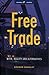 Free Trade: Myth, Reality a...