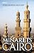 The Minarets of Cairo: Isla...