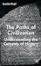 The Paths of Civilization: Understanding the Currents of History