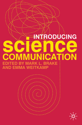 Introducing Science Communication: A Practical Guide (Hardcover)