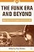 The Funk Era and Beyond: Ne...