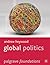 Global Politics by Andrew Heywood