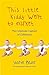 This Little Kiddy Went to Market: The Corporate Capture of Childhood: The Corporate Capture of Childhood