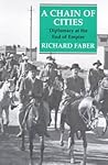 A Chain of Cities: Diplomacy at the End of Empire A Chain of Cities: Diplomacy at the End of Empire