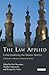 The Law Applied: Contextualizing the Islamic Shari'a