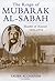 The Reign of Mubarak-Al-Sabah by Salwa Alghanim