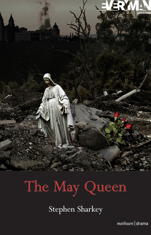 The May Queen: A Revenge Tragedy (Modern Plays)