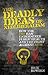 The Deadly Ideas of Neoliberalism by Rick Rowden