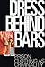 Dress Behind Bars: Prison C...