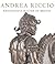 Andrea Riccio: Renaissance ...