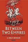 Between Two Empires: Ahmet Agaoglu and the New Turkey