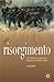 Risorgimento: The History o...