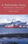 A Falklands Diary: Winds of Change in a Distant Colony A Falklands Diary: Winds of Change in a Distant Colony