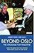 Beyond Oslo, The Struggle for Palestine: Inside the Middle East Peace Process from Rabin's Death to Camp David